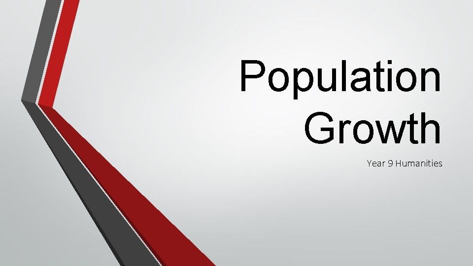 Population Growth Year 9 Humanities 