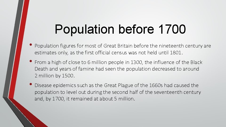 Population before 1700 • Population figures for most of Great Britain before the nineteenth