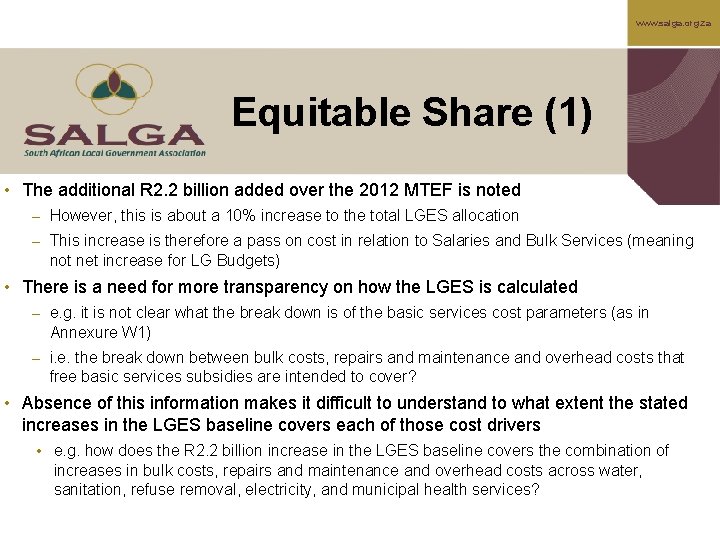 www. salga. org. za Equitable Share (1) • The additional R 2. 2 billion