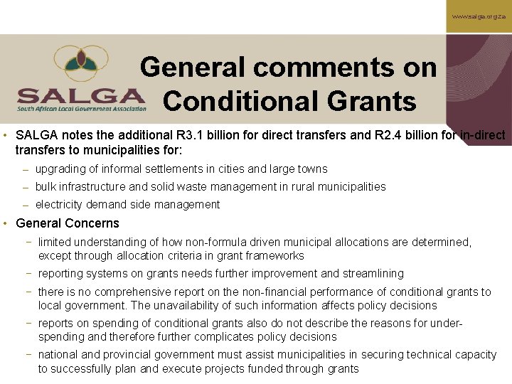 www. salga. org. za General comments on Conditional Grants • SALGA notes the additional