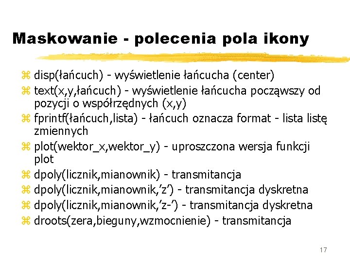 Maskowanie - polecenia pola ikony z disp(łańcuch) - wyświetlenie łańcucha (center) z text(x, y,