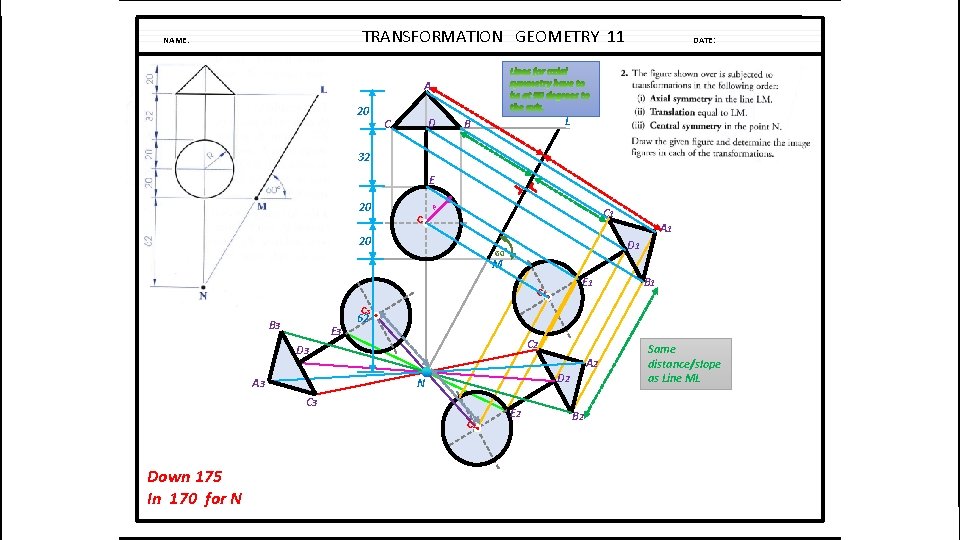 TRANSFORMATION GEOMETRY 11 NAME: DATE: A 20 D C L B 32 E 20