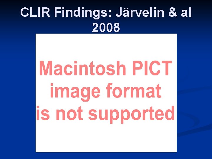 CLIR Findings: Järvelin & al 2008 