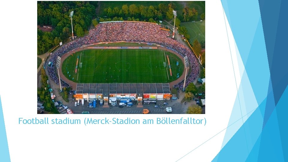 Football stadium (Merck-Stadion am Böllenfalltor) 