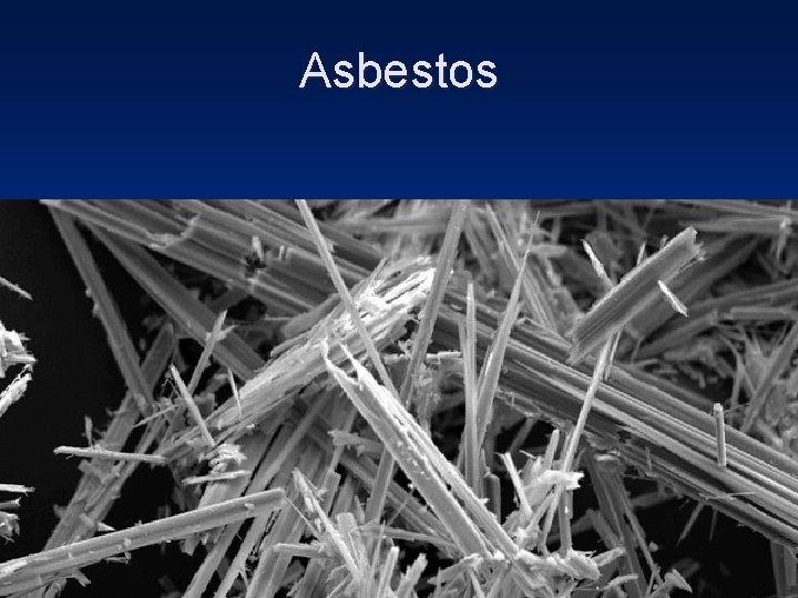 Asbestos 