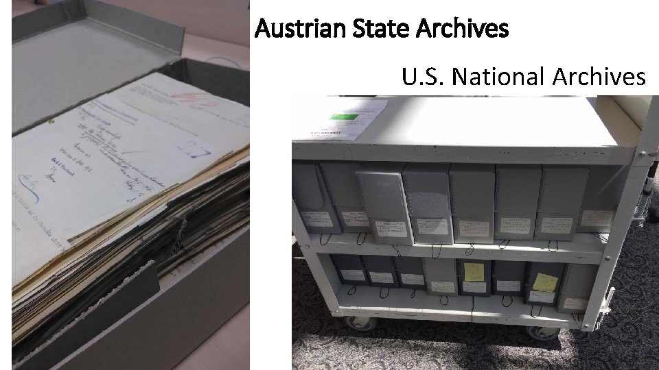 Austrian State Archives U. S. National Archives 