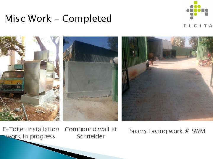 Misc Work – Completed E-Toilet installation Compound wall at work in progress Schneider Pavers