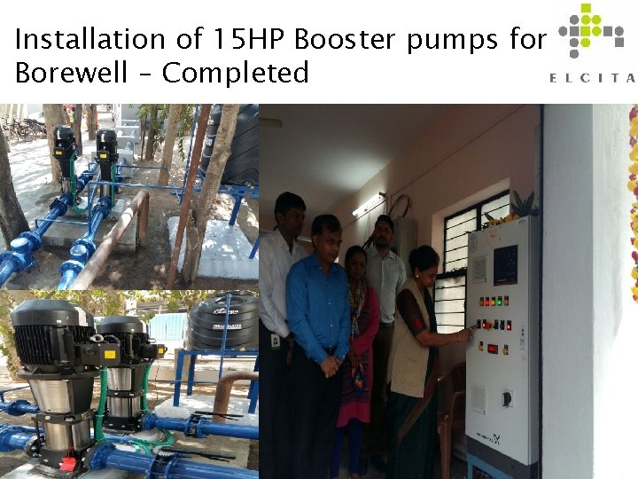 Installation of 15 HP Booster pumps for Borewell – Completed 