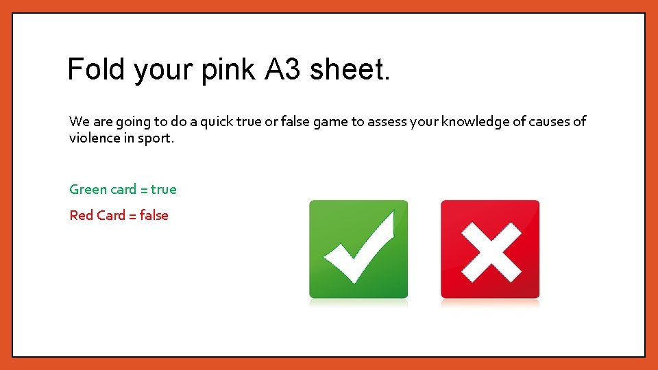 Fold your pink A 3 sheet. We are going to do a quick true