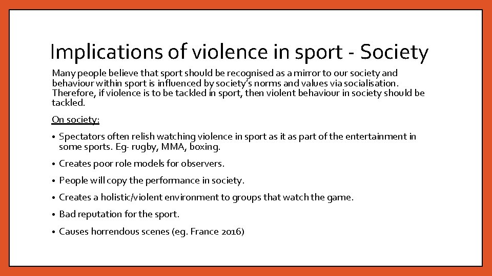 Implications of violence in sport - Society Many people believe that sport should be