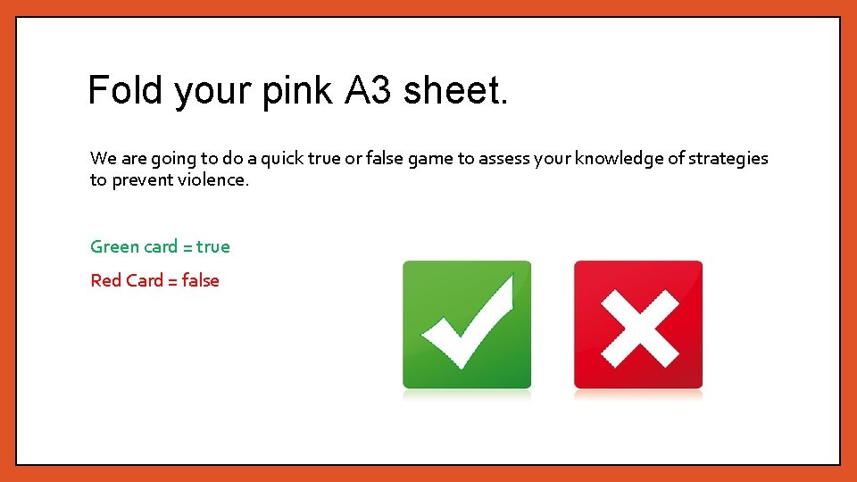 Fold your pink A 3 sheet. We are going to do a quick true
