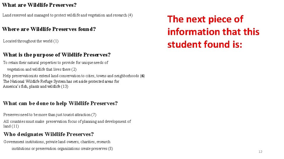 What are Wildlife Preserves? Land reserved and managed to protect wildlife and vegetation and
