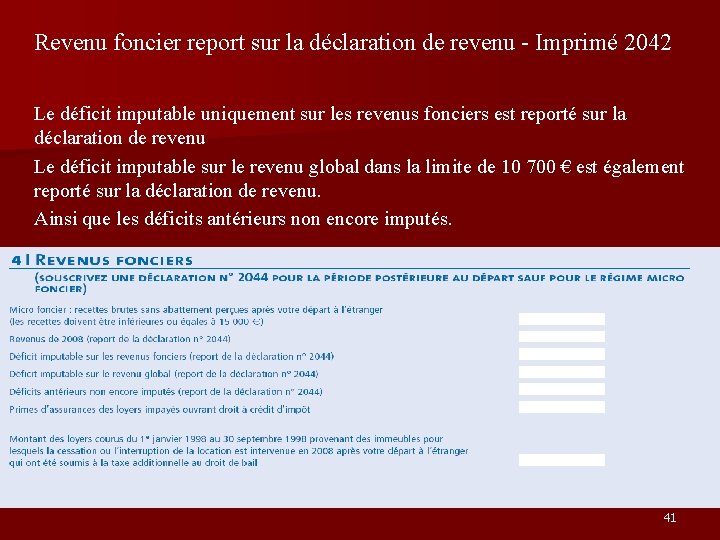 Revenu foncier report sur la déclaration de revenu - Imprimé 2042 Le déficit imputable