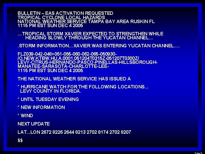 BULLETIN – EAS ACTIVATION REQUESTED TROPICAL CYCLONE LOCAL HAZARDS NATIONAL WEATHER SERVICE TAMPA BAY BULLETIN – EAS ACTIVATION REQUESTED TROPICAL CYCLONE LOCAL HAZARDS NATIONAL WEATHER SERVICE TAMPA BAY