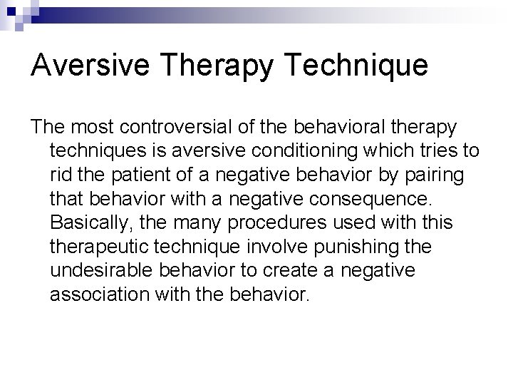 Behavioral and Cognitive Therapies Information in this presentation