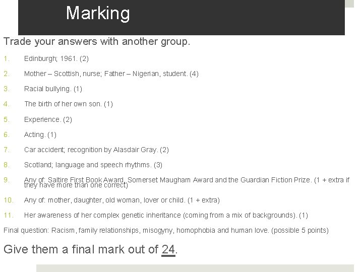 Marking Trade your answers with another group. 1. Edinburgh; 1961. (2) 2. Mother –