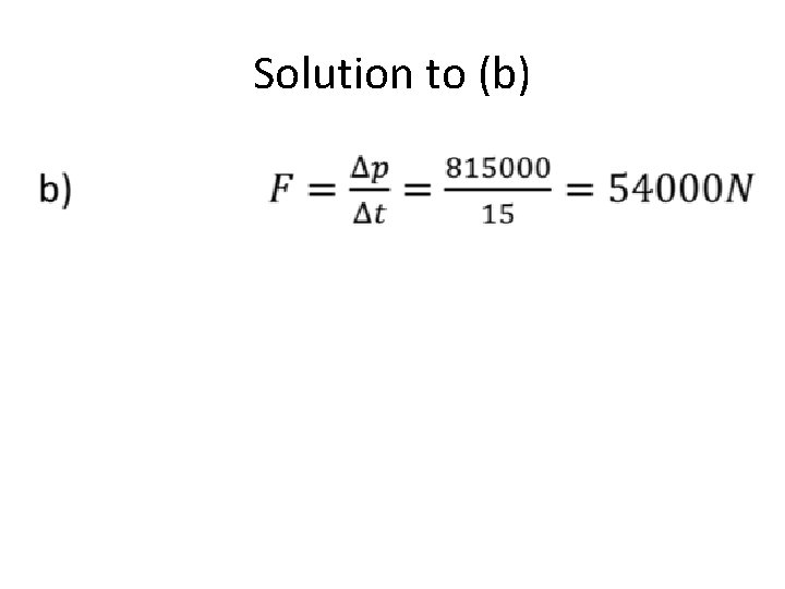 Solution to (b) 