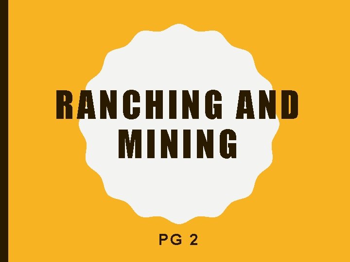 RANCHING AND MINING PG 2 