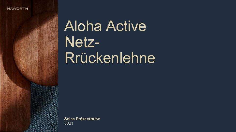 Aloha Active Netz. Rrückenlehne Sales Präsentation 2021 