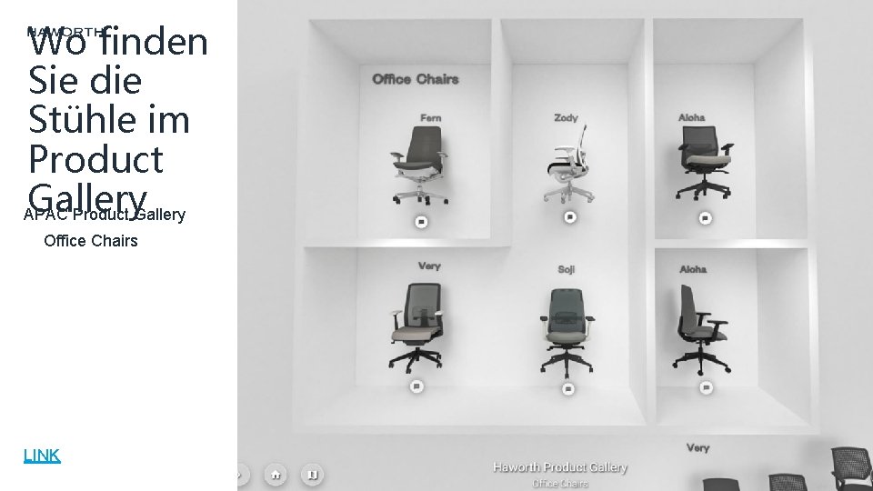 Wo finden Sie die Stühle im Product Gallery APAC Product Gallery Office Chairs LINK