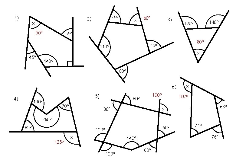 1) 75 o 2) x 50 o x 60 o 3) 140 o 120