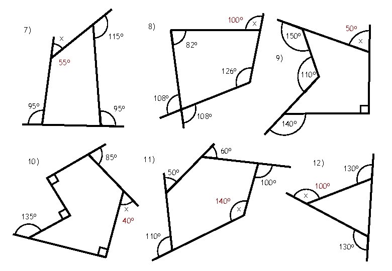 7) 100 o 8) x 115 o 10) 50 o 150 o 82 o