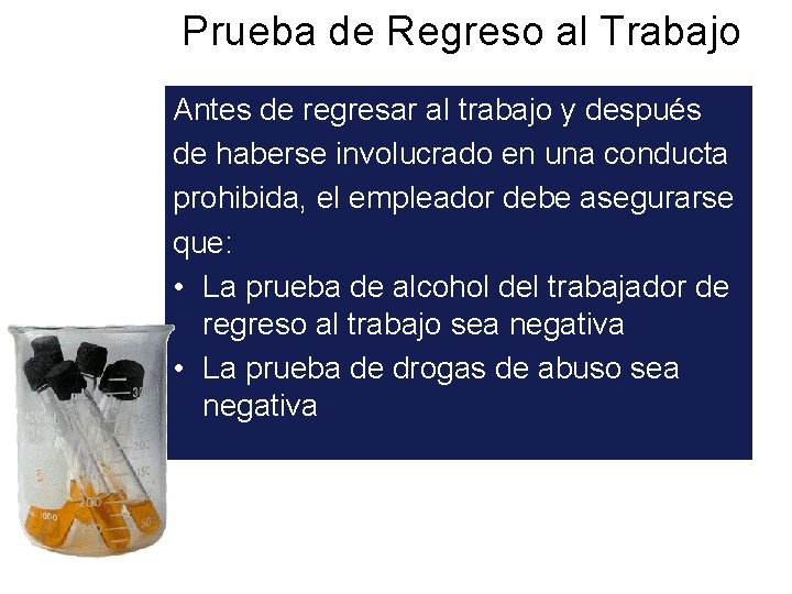 Prueba de Regreso al Trabajo Antes de regresar al trabajo y después de haberse