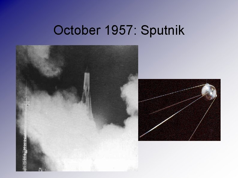 October 1957: Sputnik 