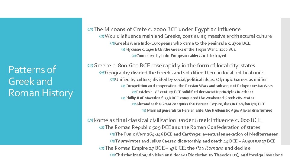 The Minoans of Crete c. 2000 BCE under Egyptian influence Would influence mainland The Minoans of Crete c. 2000 BCE under Egyptian influence Would influence mainland
