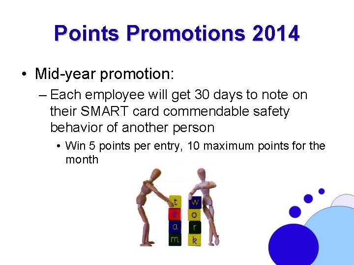 Points Promotions 2014 • Mid-year promotion: – Each employee will get 30 days to
