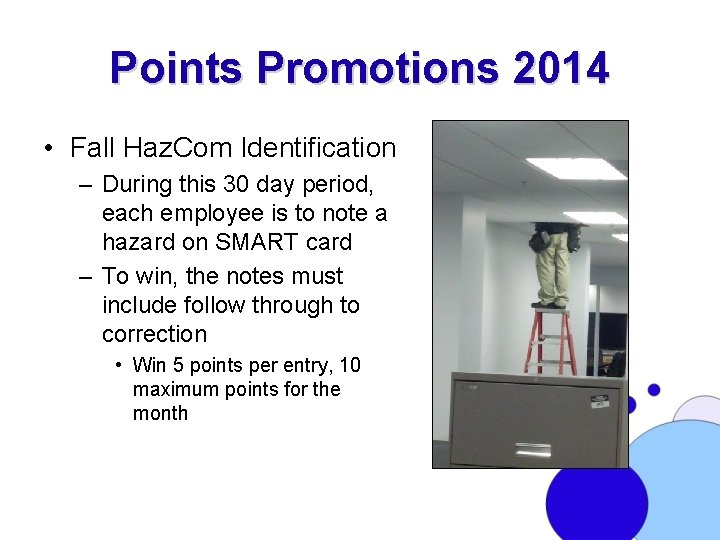 Points Promotions 2014 • Fall Haz. Com Identification – During this 30 day period,