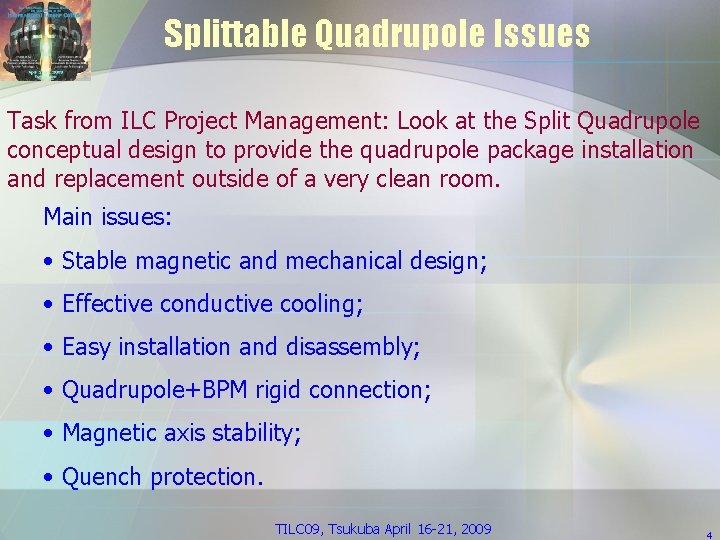 Splittable Quadrupole Issues Task from ILC Project Management: Look at the Split Quadrupole conceptual