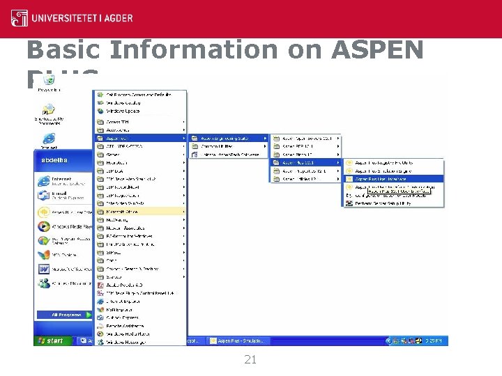 Basic Information on ASPEN PLUS 21 Basic Information on ASPEN PLUS 21