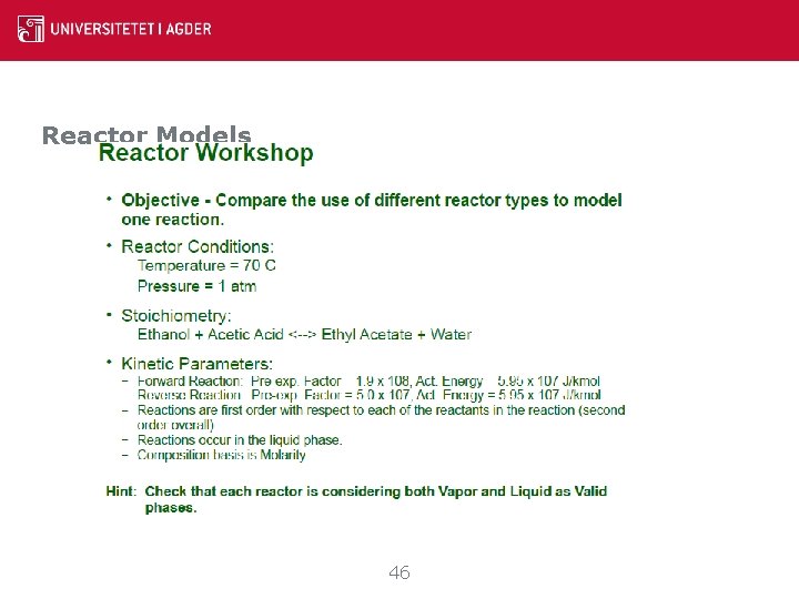 Reactor Models 46 Reactor Models 46