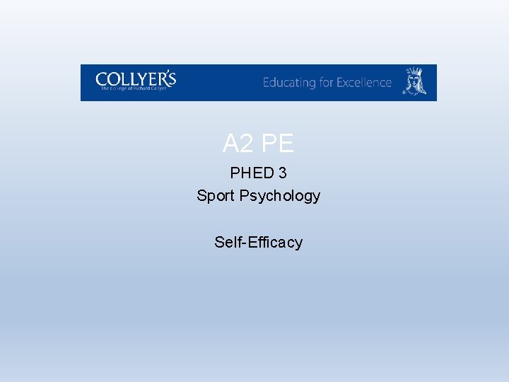 A 2 PE PHED 3 Sport Psychology Self-Efficacy A 2 PE PHED 3 Sport Psychology Self-Efficacy