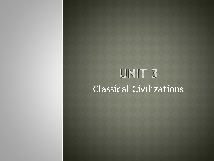 Classical Civilizations 