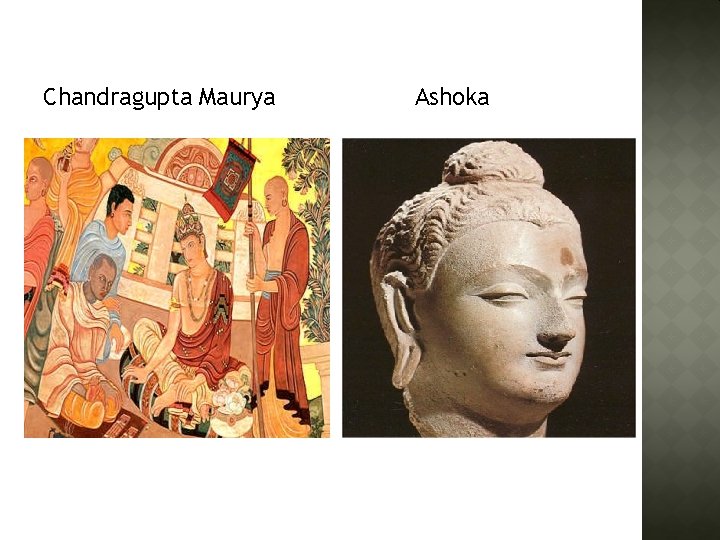Chandragupta Maurya Ashoka 