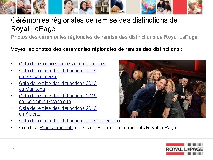 Cérémonies régionales de remise des distinctions de Royal Le. Page Photos des cérémonies régionales