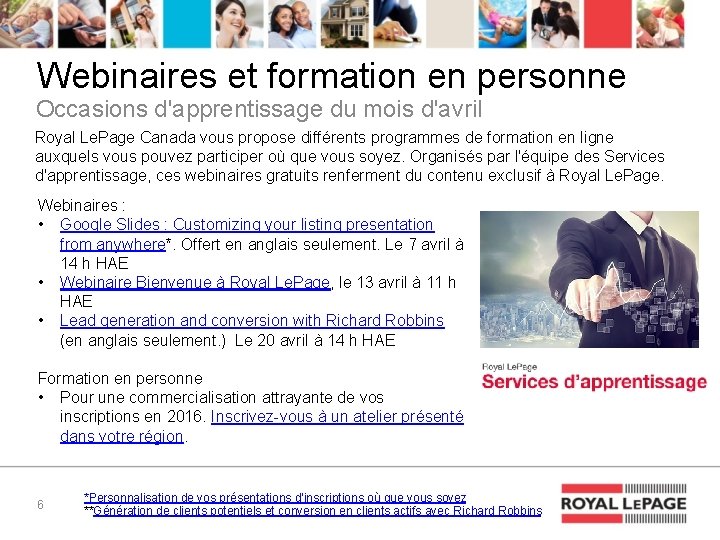 Webinaires et formation en personne Occasions d'apprentissage du mois d'avril Royal Le. Page Canada