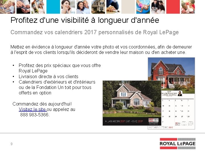 Profitez d'une visibilité à longueur d'année Commandez vos calendriers 2017 personnalisés de Royal Le.