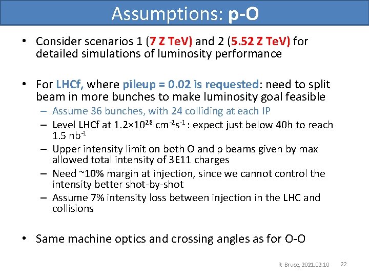 Assumptions: p-O • Consider scenarios 1 (7 Z Te. V) and 2 (5. 52