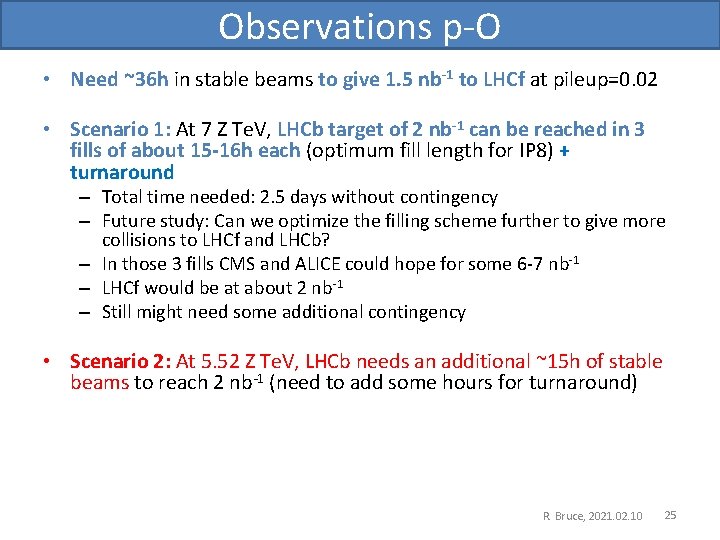 Observations p-O • Need ~36 h in stable beams to give 1. 5 nb-1