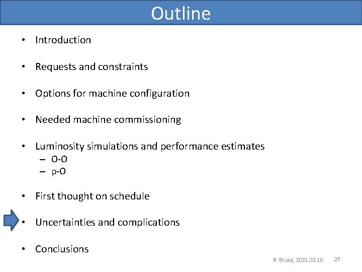 Outline • Introduction • Requests and constraints • Options for machine configuration • Needed