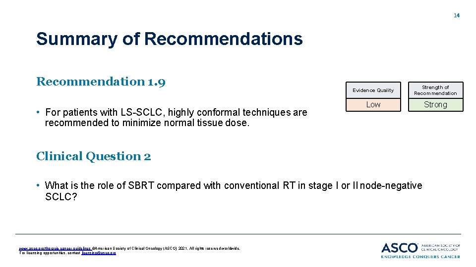 14 Summary of Recommendations Recommendation 1. 9 • For patients with LS-SCLC, highly conformal 14 Summary of Recommendations Recommendation 1. 9 • For patients with LS-SCLC, highly conformal