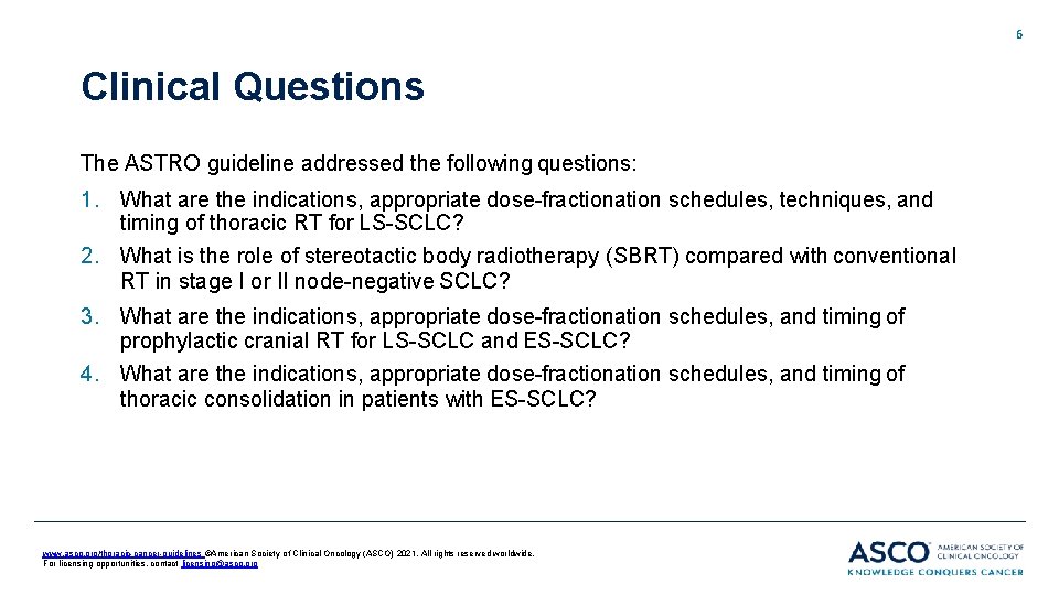 6 Clinical Questions The ASTRO guideline addressed the following questions: 1. What are the 6 Clinical Questions The ASTRO guideline addressed the following questions: 1. What are the