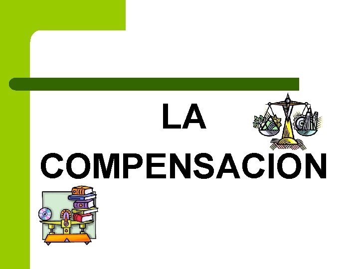 LA COMPENSACION 