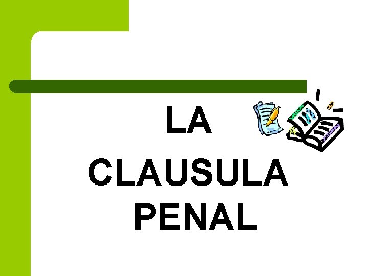 LA CLAUSULA PENAL 