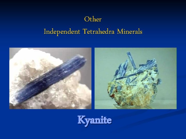 Other Independent Tetrahedra Minerals Kyanite 