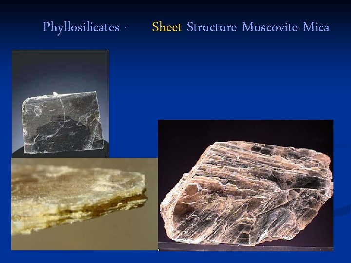 Phyllosilicates - Sheet Structure Muscovite Mica 