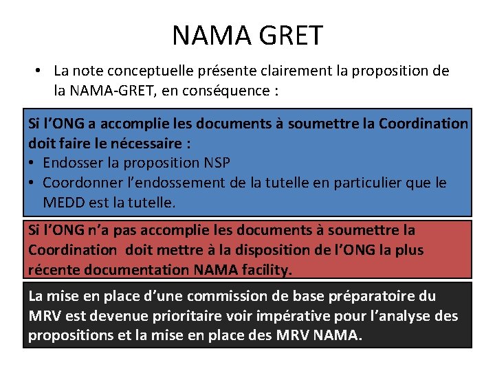 NAMA GRET • La note conceptuelle présente clairement la proposition de la NAMA-GRET, en